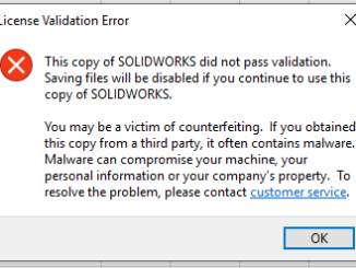 This copy of SOLIDWORKS did not pass validation