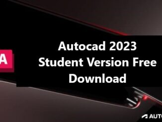Autocad 2023 Student Version Free Download