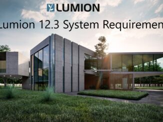 Lumion 12.3 System Requirements