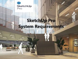 SketchUp Pro System Requirements