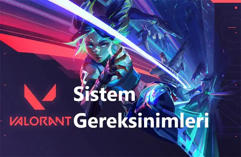 Valorant Sistem Gereksinimleri