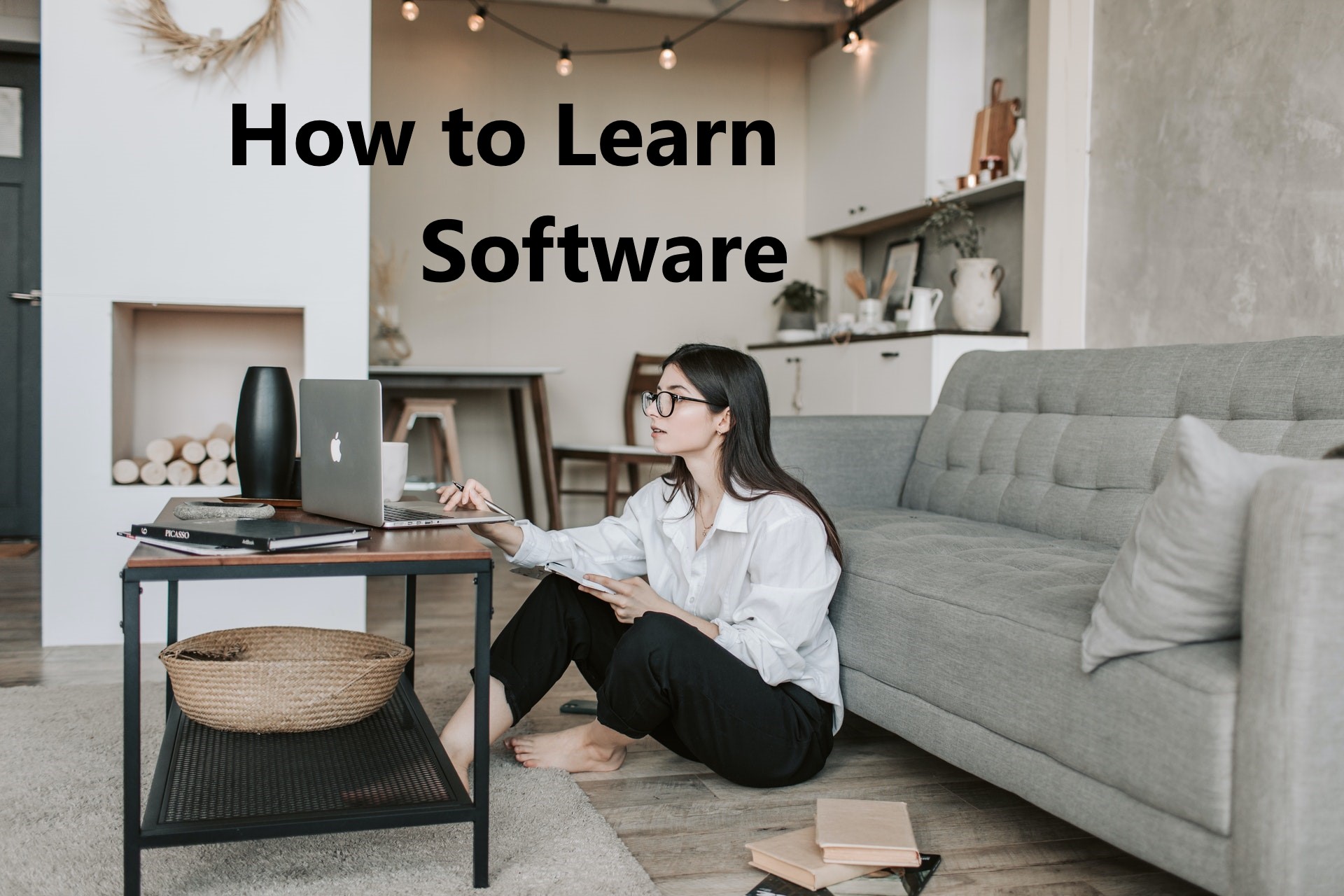 How to Learn Software Where to Start Learning Software