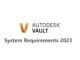 Autodesk Vault System Requirements 2023
