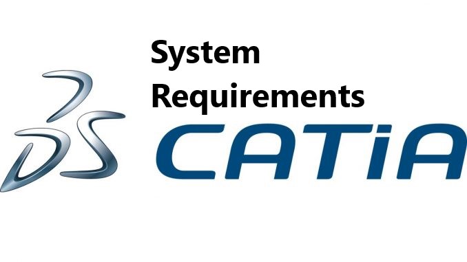 Dassault catia system requirements