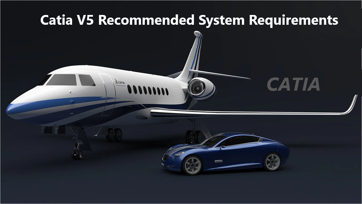 Catia V5 System Requirements