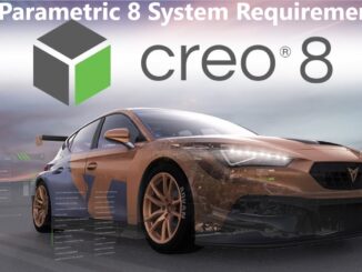 Creo Parametric 8 System Requirements
