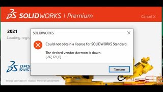 The desired vendor daemon is down (-97 121 0) Solidworks