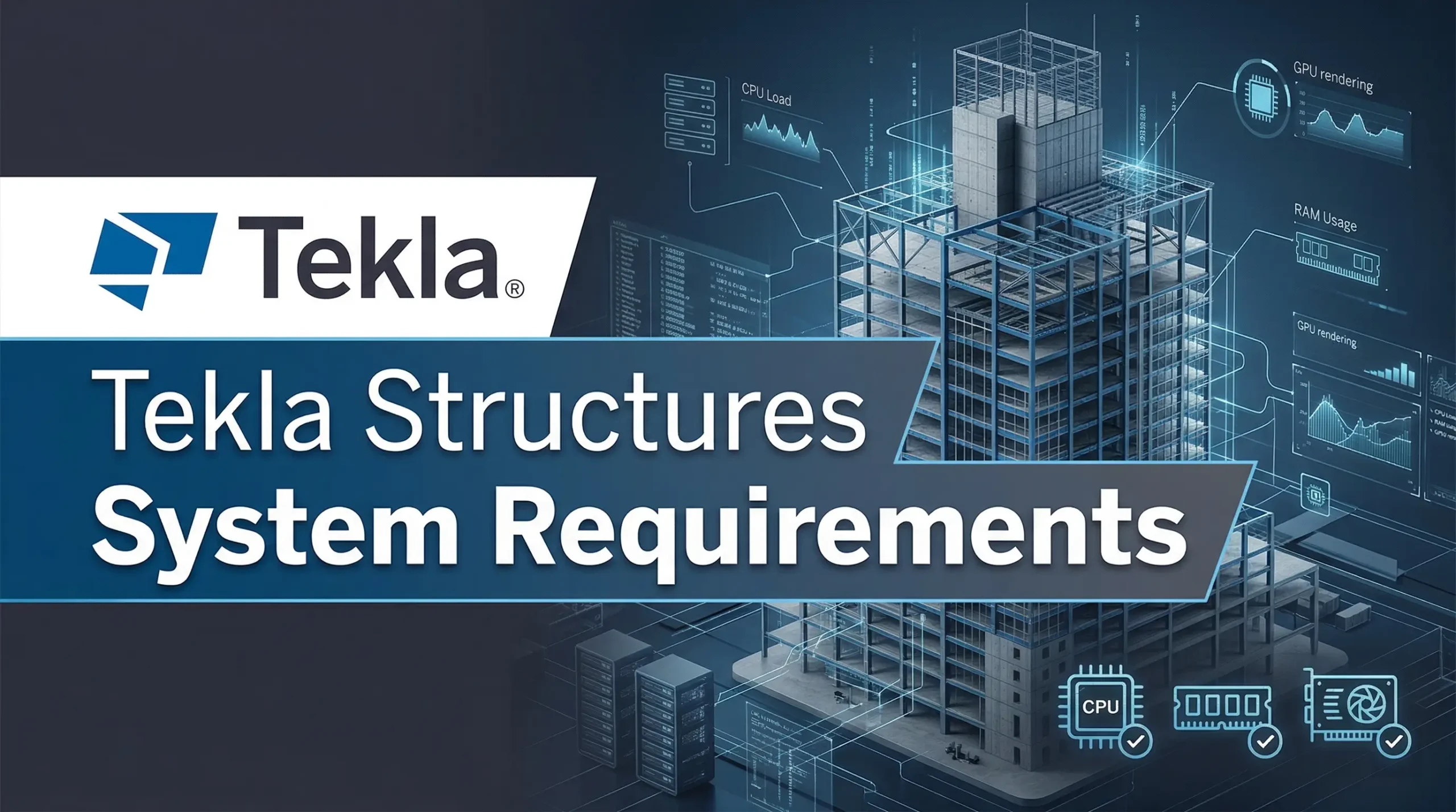 Tekla Structures System Requirements